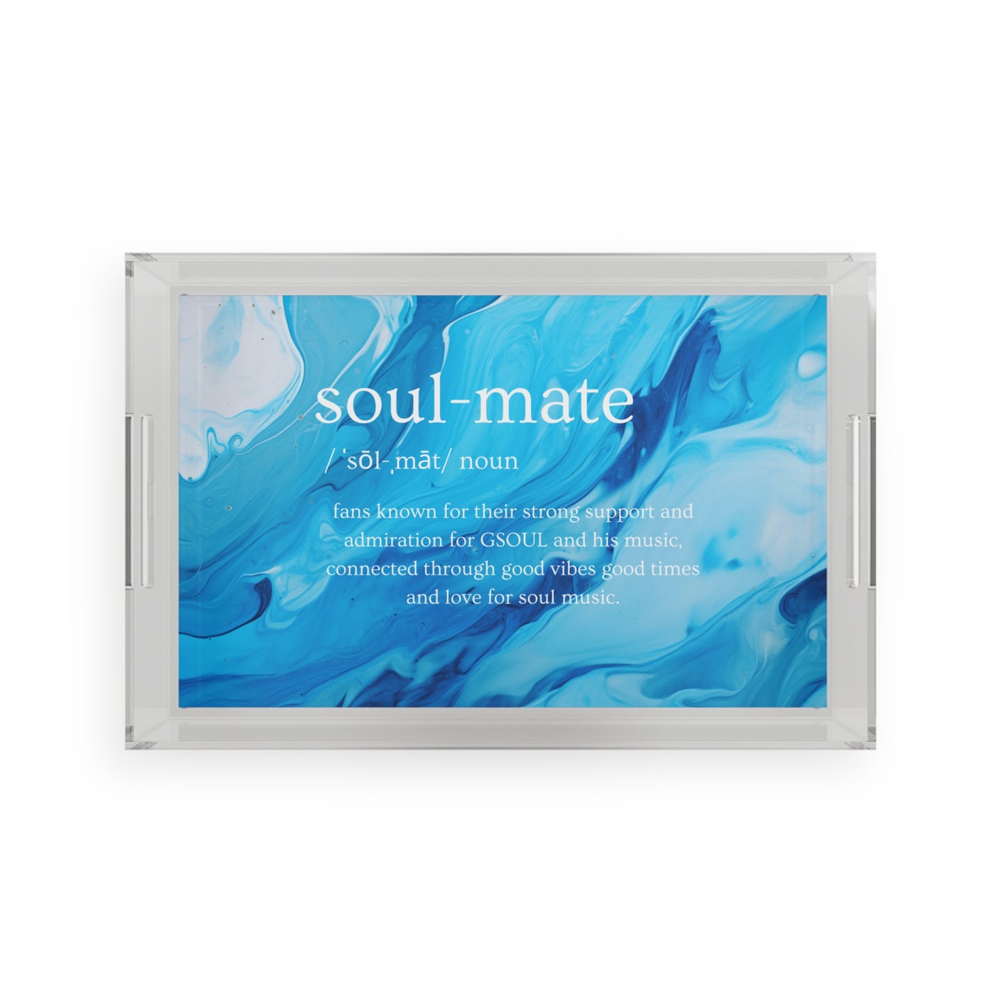soul-mate definition wht Acrylic Serving Tray